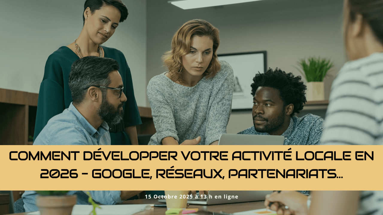 Comment développer votre activité locale en 2026